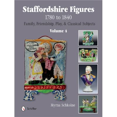 Staffordshire Figures 1780-1840 Volume 4 (Hardcover)