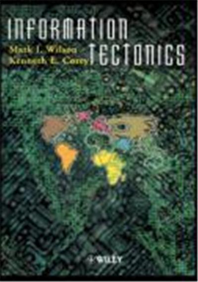 Information Tectonics: Space, Place and Technology in an Electronic Age