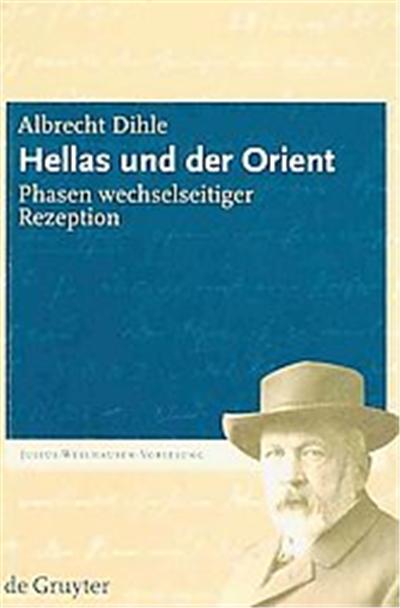 Hellas Und Der Orient, Julius-wellhausen-vorlesung