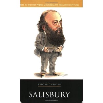 Salisbury, 20 British Prime Ministers of the 20th Century