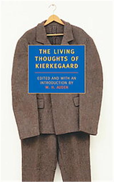 The Living Thoughts of Kierkegaard, New York Review Books Classics Series