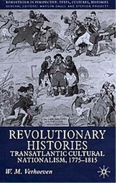 Revolutionary Histories,  Romanticism in Perspective