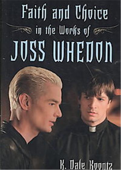 Faith and Choice in the Works of Joss Whedon