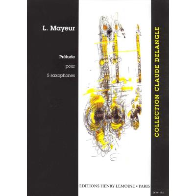 Partitions classique LEMOINE MAYEUR L. - PRELUDE - 5 SAXOPHONES Saxophone
