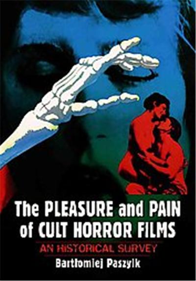 The Pleasure and Pain of Cult Horror Films