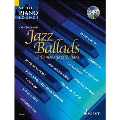 Jazz Ballads +CD (16 ballades jazz célèbres) Collection Schott Piano Lounge --- Piano