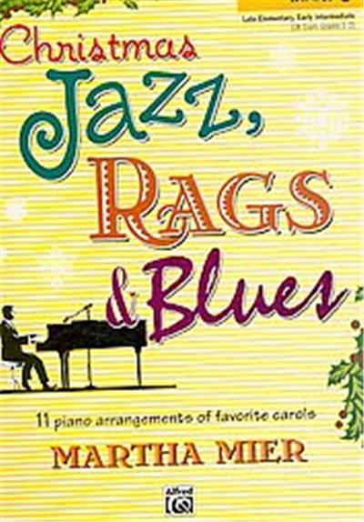 Christmas Jazz, Rags & Blues, Book 1