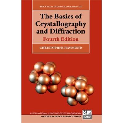 The Basics Of Crystallography And Diffraction: Fourth Edition (International Union Of Crystallography Texts On Crystallography) (Paperback)