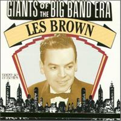 Giants of the Big Band Era: Les Brown