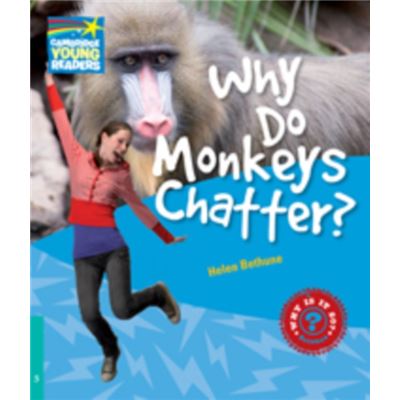 Why Do Monkeys Chatter? Level 5 Factbook (Cambridge Young Readers) (Paperback)