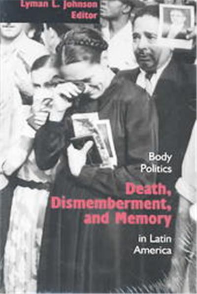 Death, Dismemberment, And Memory, Dialogos Series