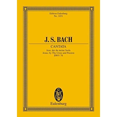 Cantata 78 Jesu Der Du Meine
