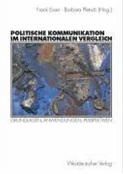International vergleichende politische Kommunikationsforschung