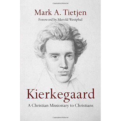 Kierkegaard: A Christian Missionary to Christians - [Version Originale]