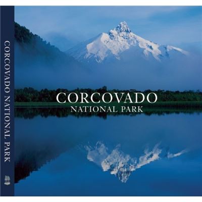 Corcovado National Park: Chile'S Wilderness Jewel (Hardcover)