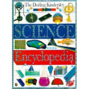 The Dorling Kindersley Science Encyclopedia - [Livre En VO] Heather ...