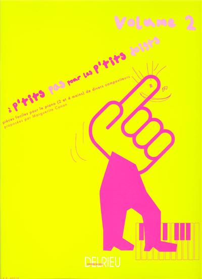 A P'TITS PAS POUR LES P'TITS DOIGTS VOL 2