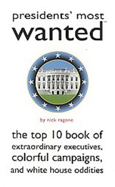 Presidents' Most Wanted, Most Wanted Series