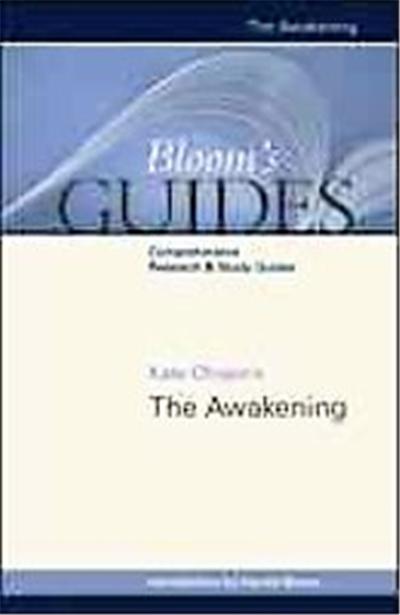 Kate Chopin's The Awakening, Bloom's Guides Series