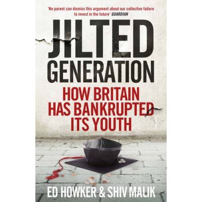 Jilted Generation Ed Howker