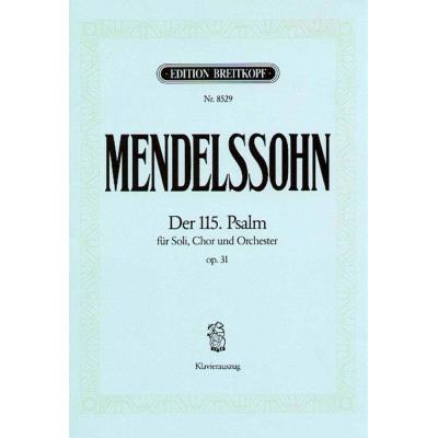 Partitions classique EDITION BREITKOPF MENDELSSOHN-BARTHOLDY F. - DER 115. PSALM OP. 31 - PIANO Piano