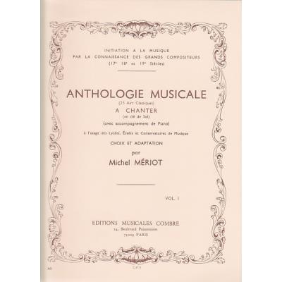 Méthodes et pédagogie COMBRE MERIOT MICHEL - ANTHOLOGIE MUSICALE VOL.1 Formation musicale - solfège