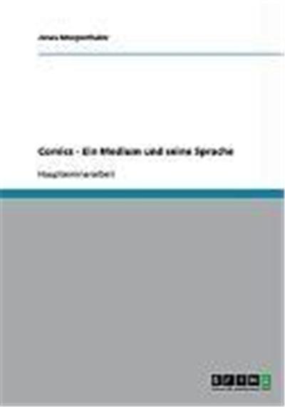 Comics - Ein Medium und seine Sprache