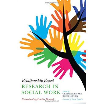 relationship based research in social work understanding practice research