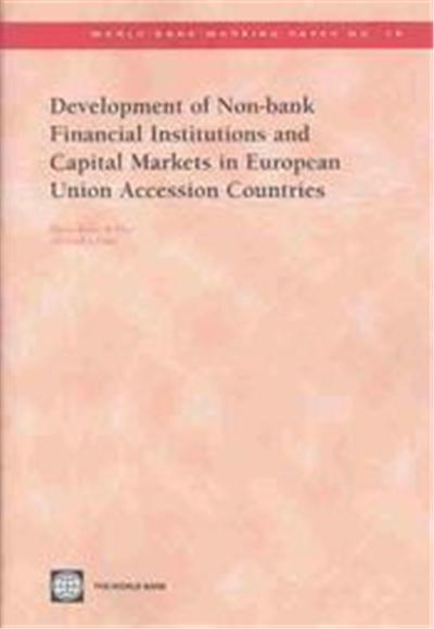 Development Of Non-bank Financial Institutions And Capital Markets In European Union Accession Countries, World Bank Working Papers