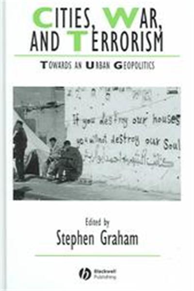 Cities, War And Terrorism, Studies in Urban and Social Change