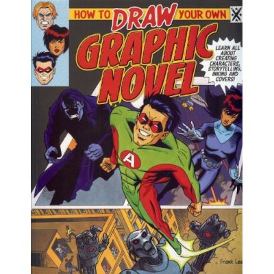 How to Draw Your Own Graphic Novel