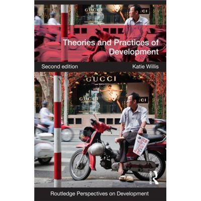Theories And Practices Of Development (Routledge Perspectives On Development) (Paperback)