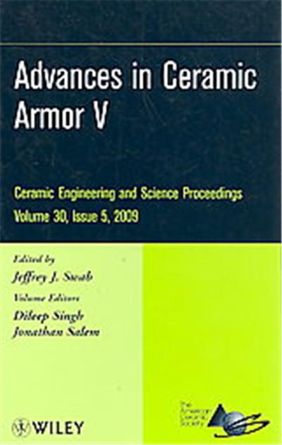 Advances in Ceramic Armor V, Ceramic Engineering and Science Proceedings