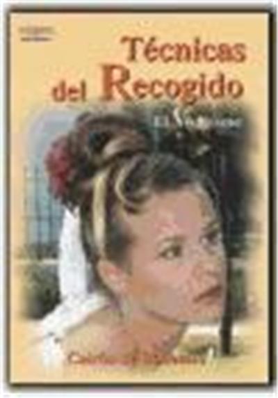 TÉCNICAS DEL RECOGIDO. EL VISAGISMO