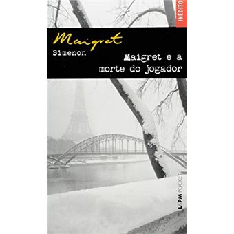 Maigret E A Morte Do Jogador - Coleção L&Pm Pocket - 1