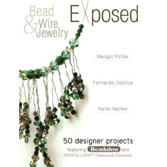 Bead And Wire Jewelry Exposed - 1