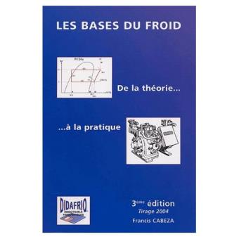 Les Bases Du Froid Francis Cabeza Broché Achat Livre Fnac - 