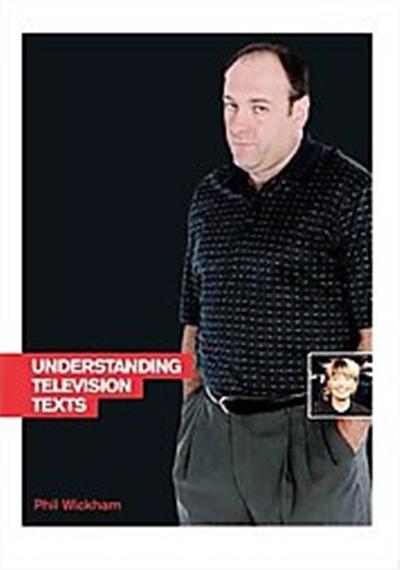 Understanding Television Texts