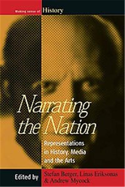 Narrating the Nation, Making Sense of History