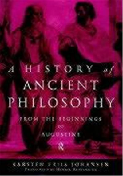 A History of Ancient Philosophy: From the Beginning to Augustine