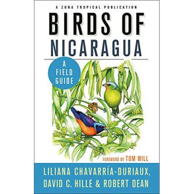 Birds of Nicaragua: A Field Guide (Zona Tropical Publications) - [Version Originale]