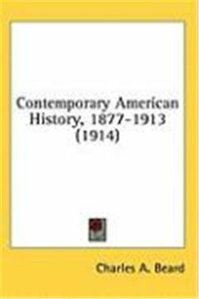 Contemporary American History, 1877-1913 (1914)
