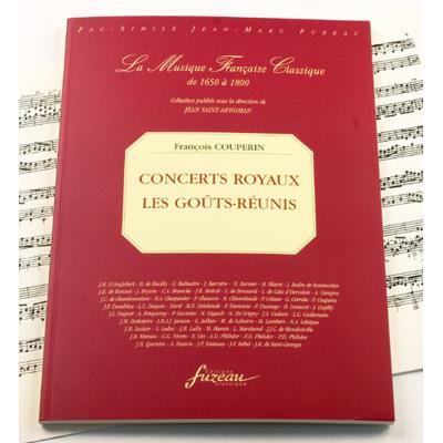 Partitions classique ANNE FUZEAU PRODUCTIONS COUPERIN F. - CONCERTS ROYAUX, LES GOUTS REUNIS - FAC-SIMILE FUZEAU Musique de chambre