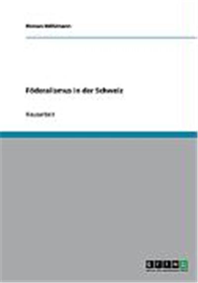F”deralismus in der Schweiz