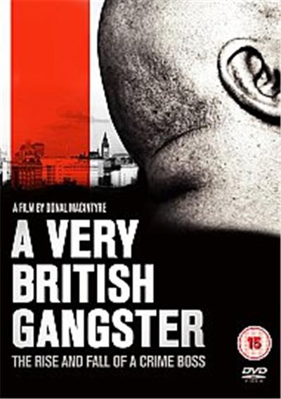 A Very British Gangster