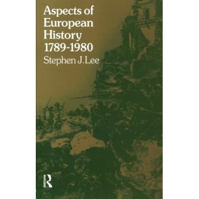 Aspects of European History 1789 1980