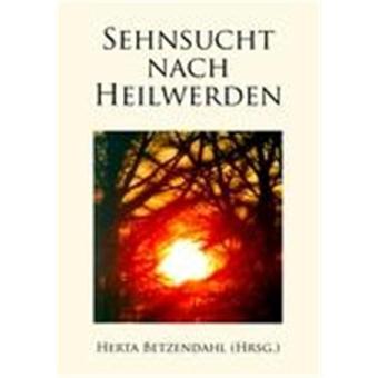 Sehnsucht Nach Heilwerden - Paperback / softback - 2008 - 1