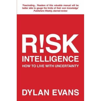 Risk Intelligence Dylan Evans