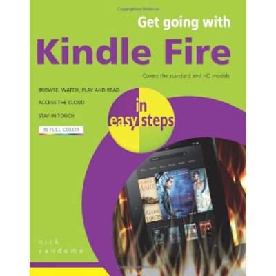 Get Going with Kindle Fire In Easy Steps