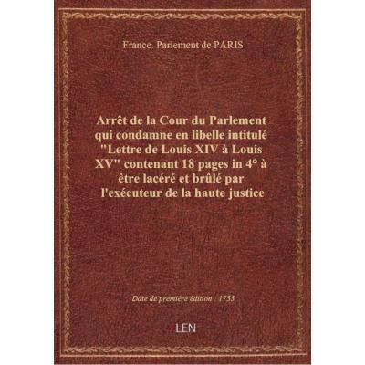Arrêt de la Cour du Parlement qui condamne en libelle intitulé \